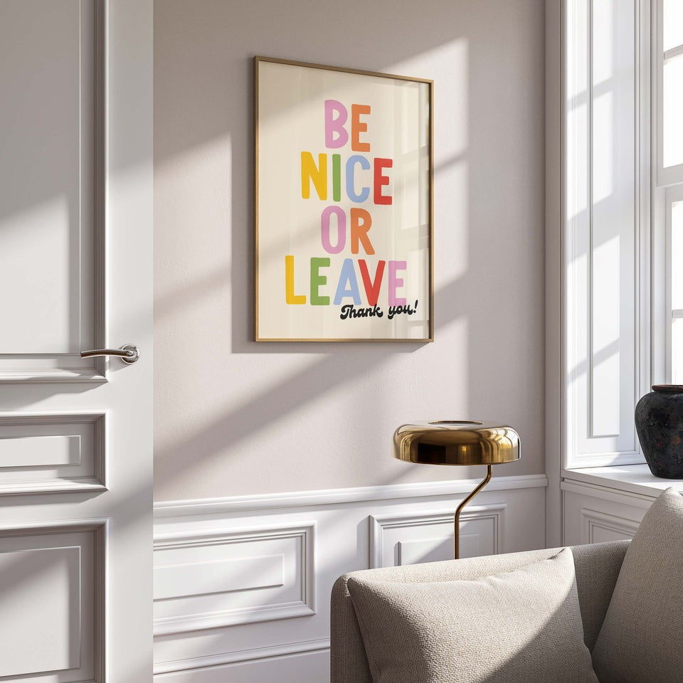 Be Nice Or Leave A3 Unframed