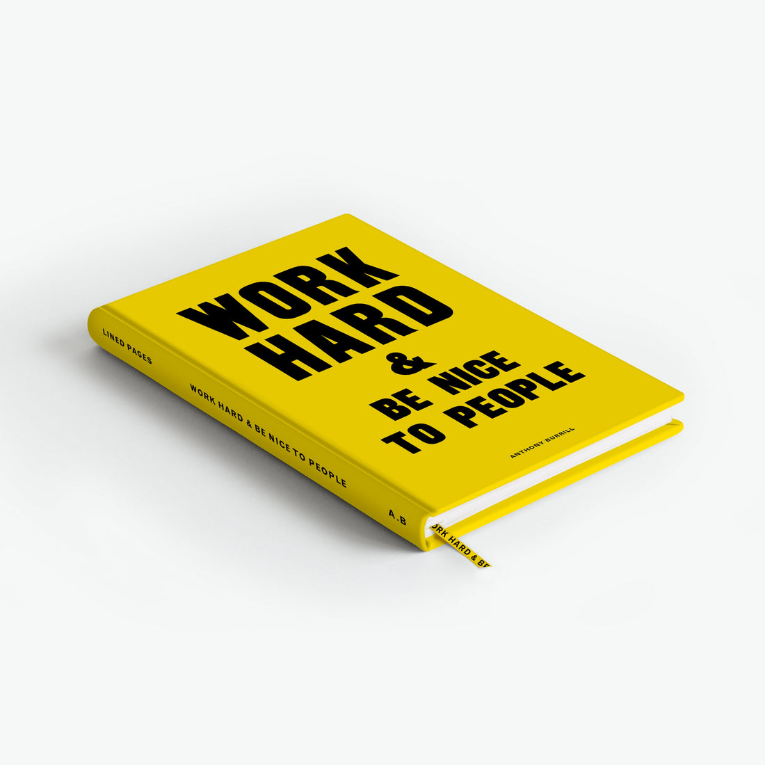 Work Hard Be Nice To People A5 Yellow Lined Notebook