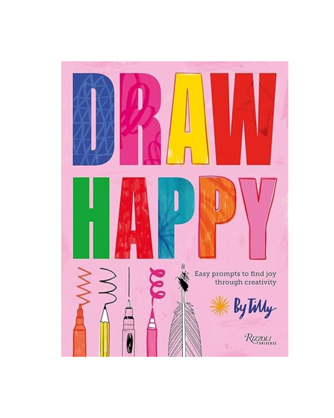 Draw Happy book with over 100 drawing prompts and projects for all ages