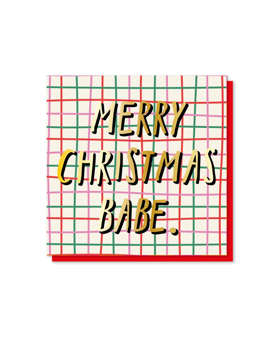Merry Christmas Babe! square card with gold foil finish, 125x125mm, blank inside, FSC certified, fully recyclable, made in the UK