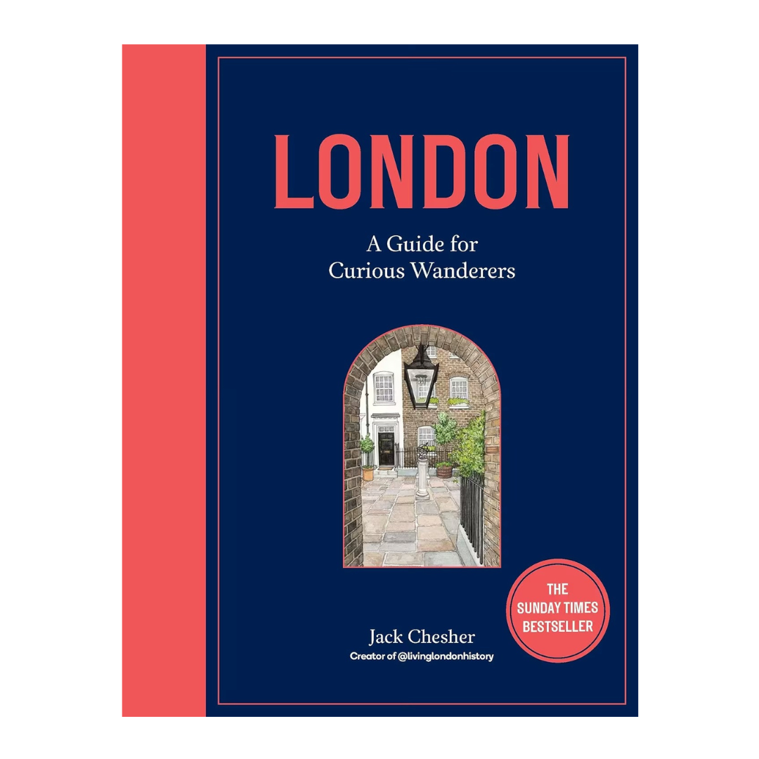 London:  A Guide for Curious Wanderers
