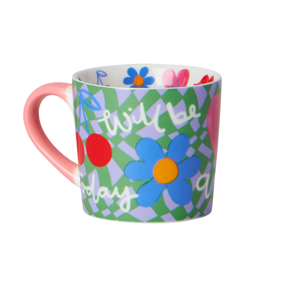 Today Will Be A Good Day Mug