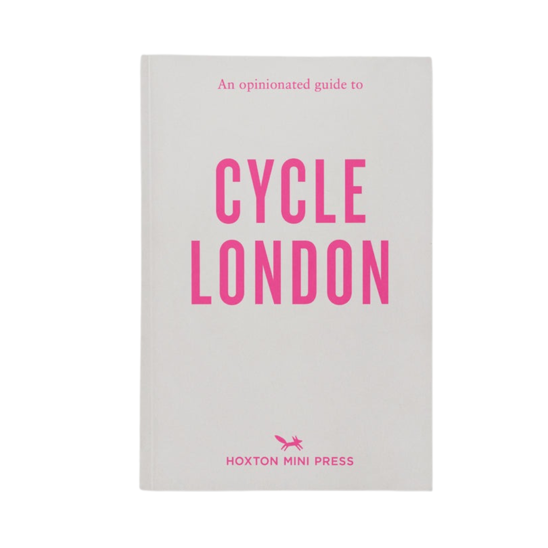 An Opinionated Guided to Cycle London
