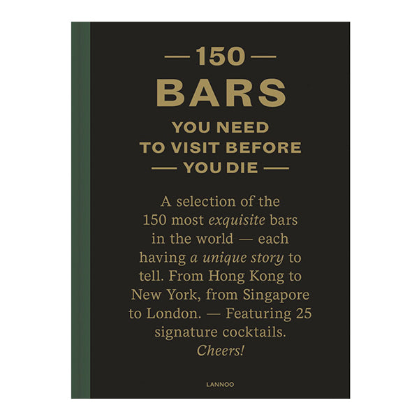 150 Bars You Need To Visit Before You Die Book