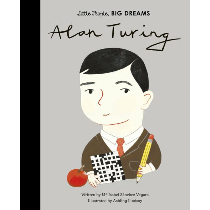Alan Turing Little People Big Dreams