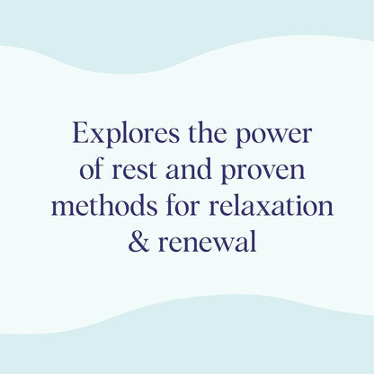 Rest Easy: Discover Calm And Abundance Through The Radical Power Of Rest