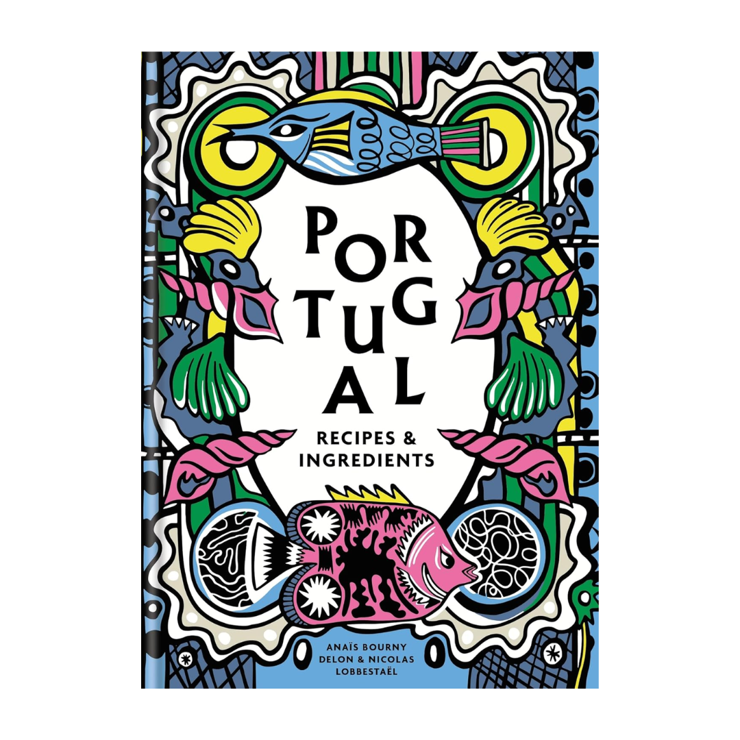 Portugal: Authentic Recipes &amp; Ingredients
