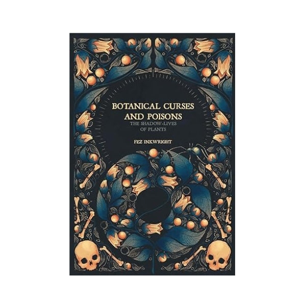 Botanical Curses And Poisons