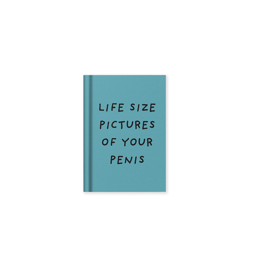 Life Size Pictures of Your Penis A7 fabric hardback notebook with lined pages