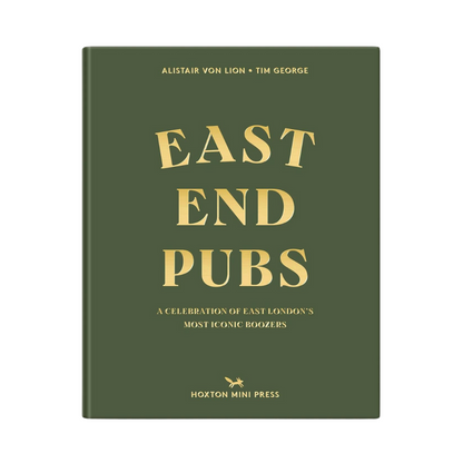 East End Pubs. -  A Celebration of East London&