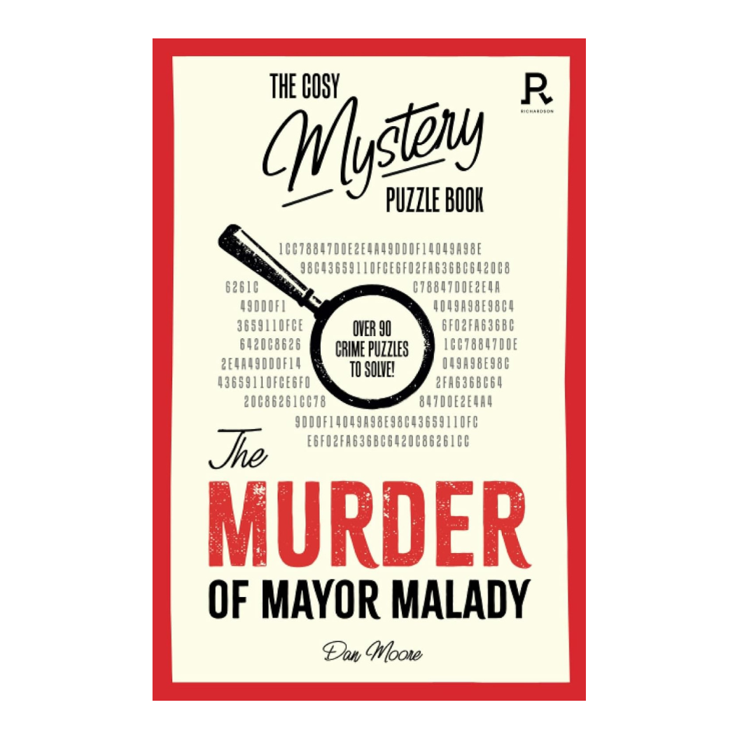 The Murder Of Mayor Malady