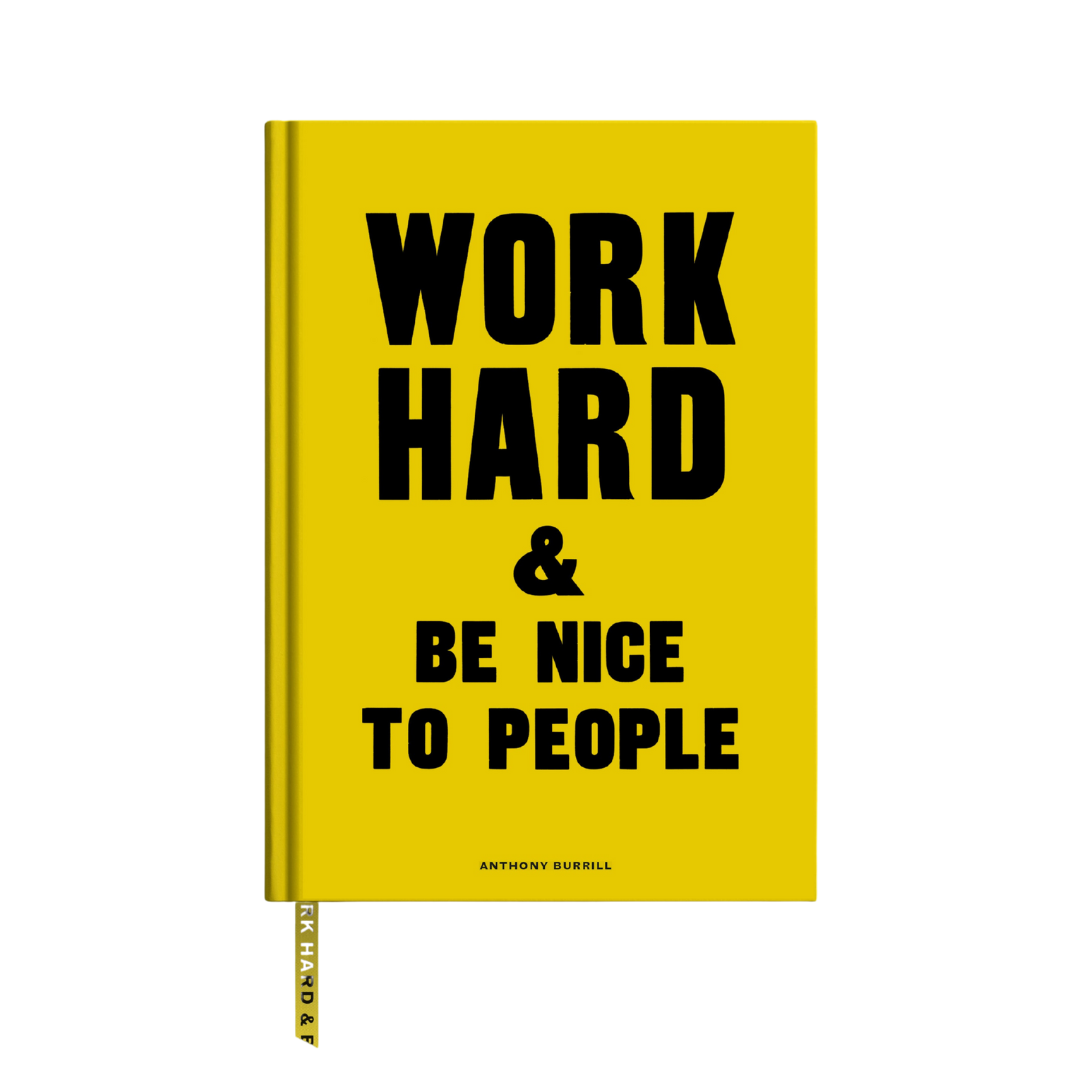 Work Hard Be Nice To People A5 Yellow Lined Notebook