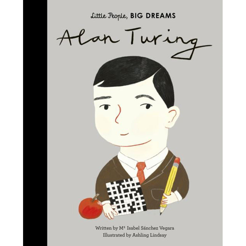 Alan Turing Little People Big Dreams 