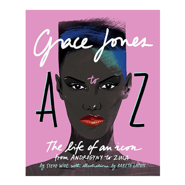 Grace Jones - A to Z