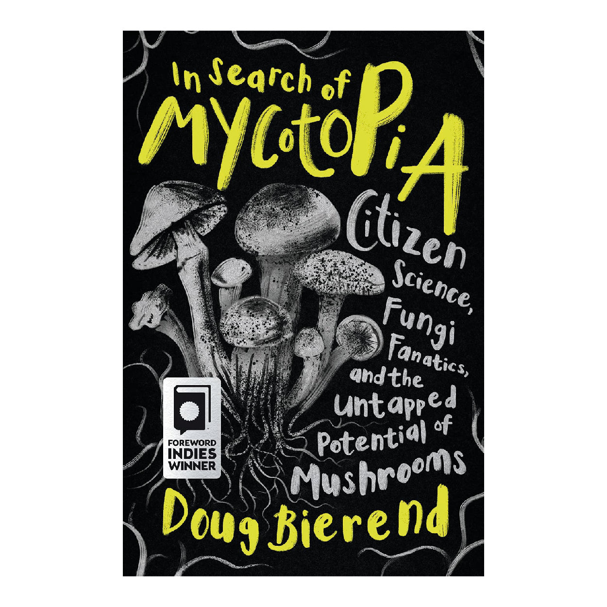 In Search Of Mycotopia