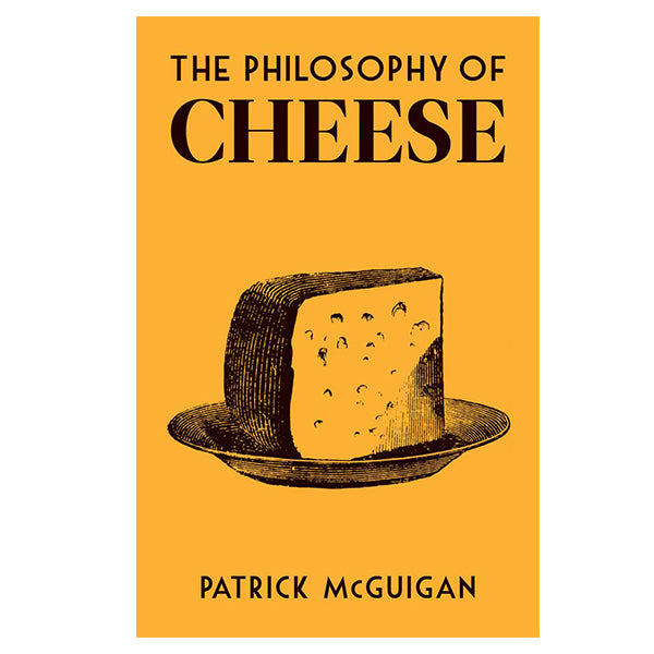 The Philosophy of Cheese book
